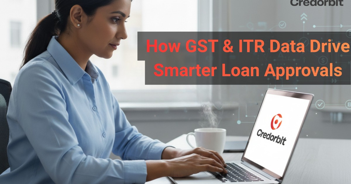 GST and ITR Data: The Hidden Key to Smarter Loan Approvals